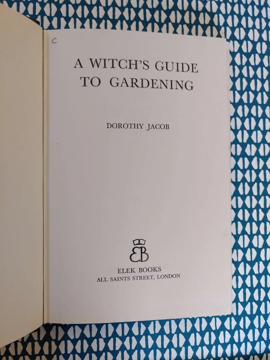 SOLD - A Witch's Guide to Gardening, 2nd impression