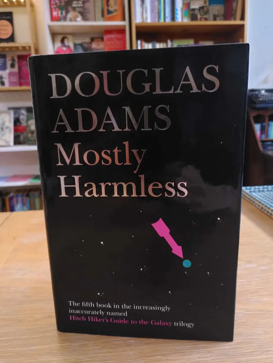 Mostly Harmless, 1st edition, 1st Printing, SIGNED